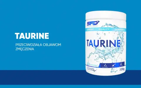 Tauryna co to? Suplement diety SFD Nutrition Taurine, przeciwdziałający objawom zmęczenia. 500g.